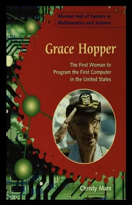 Grace Hopper : La première femme à programmer le premier ordinateur aux États-Unis - Grace Hopper: The First Woman to Program the First Computer in the United States