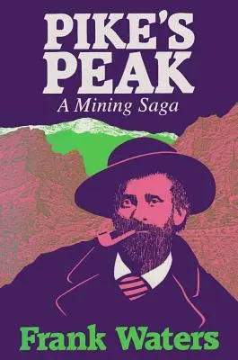 Pike's Peak : Une saga minière - Pike's Peak: A Mining Saga