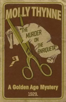 Le meurtre sur l'Enriqueta : Un mystère de l'âge d'or - The Murder on the Enriqueta: A Golden Age Mystery