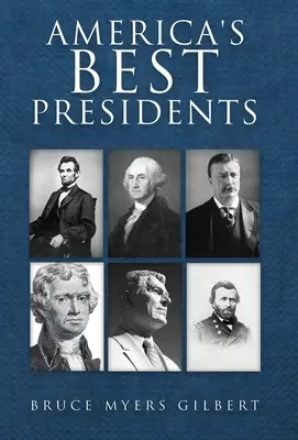 Les meilleurs présidents d'Amérique - America's Best Presidents