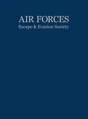 Société d'évasion des forces aériennes - Air Forces Escape and Evasion Society