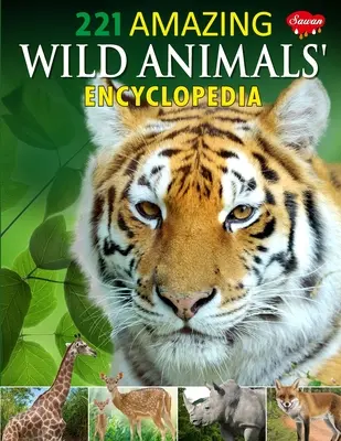 221 L'incroyable encyclopédie des animaux sauvages - 221 Amazing Wild Animals Encyclopedia