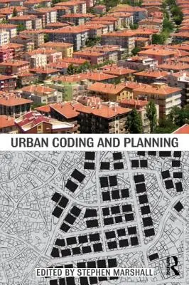 Codage et planification urbaine - Urban Coding and Planning