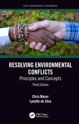 Résolution des conflits environnementaux : Principes et concepts, troisième édition - Resolving Environmental Conflicts: Principles and Concepts, Third Edition