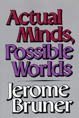 Esprits réels, mondes possibles - Actual Minds, Possible Worlds