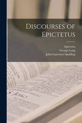 Discours d'Épictète - Discourses of Epictetus