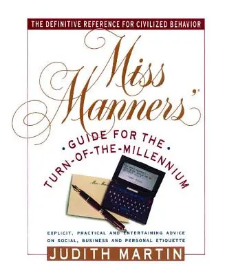 Le guide de Mademoiselle Manners pour le tournant du millénaire - Miss Manners' Guide for the Turn-Of-The-Millennium