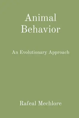 Le comportement animal : Une approche évolutive - Animal Behavior: An Evolutionary Approach