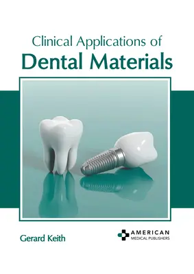 Applications cliniques des matériaux dentaires - Clinical Applications of Dental Materials