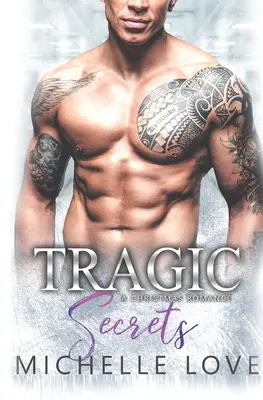 Secrets tragiques : Une romance cowboy avec bébé secret - Tragic Secrets: A Secret Baby Cowboy Romance