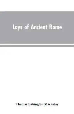 Les pages de la Rome antique - Lays of Ancient Rome