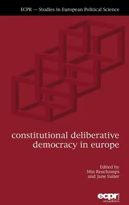 La démocratie délibérative constitutionnelle en Europe - Constitutional Deliberative Democracy in Europe