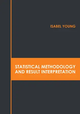 Méthodologie statistique et interprétation des résultats - Statistical Methodology and Result Interpretation