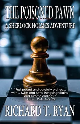 Le pion empoisonné : Le pion empoisonné - Une aventure de Sherlock Holmes - The Poisoned Pawn: A Sherlock Holmes Adventure