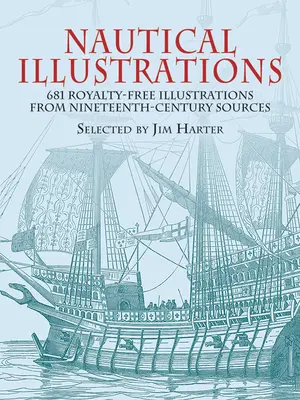 Illustrations nautiques : 681 illustrations libres de droits provenant de sources du XIXe siècle - Nautical Illustrations: 681 Royalty-Free Illustrations from Nineteenth-Century Sources