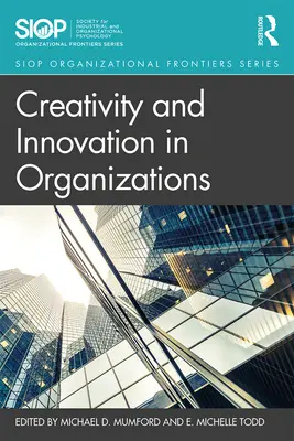 Créativité et innovation dans les organisations - Creativity and Innovation in Organizations