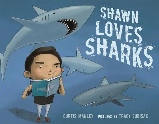 Shawn aime les requins - Shawn Loves Sharks