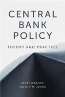 Central Bank Policy : Théorie et pratique - Central Bank Policy: Theory and Practice