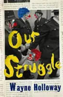 Notre lutte - Our Struggle