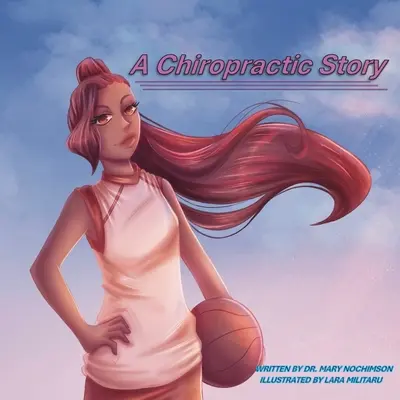 Une histoire de chiropractie - A Chiropractic Story