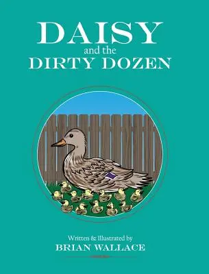 Daisy et la douzaine de saletés - Daisy and the Dirty Dozen