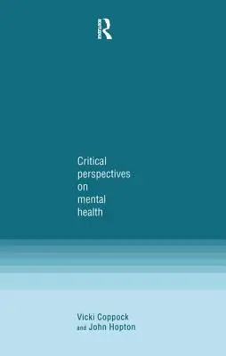 Perspectives critiques sur la santé mentale - Critical Perspectives on Mental Health