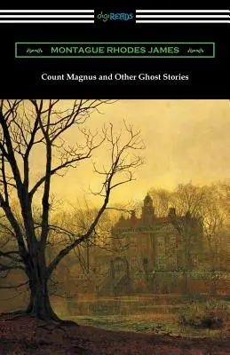 Le comte Magnus et autres histoires de fantômes - Count Magnus and Other Ghost Stories