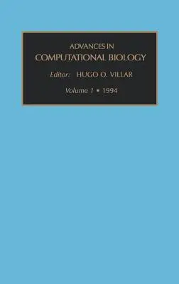 Progrès en biologie computationnelle : Volume 1 - Advances in Computational Biology: Volume 1