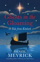 Ghosts in the Gloaming - Un conte de Kinloch - Ghosts in the Gloaming - A Tale from Kinloch