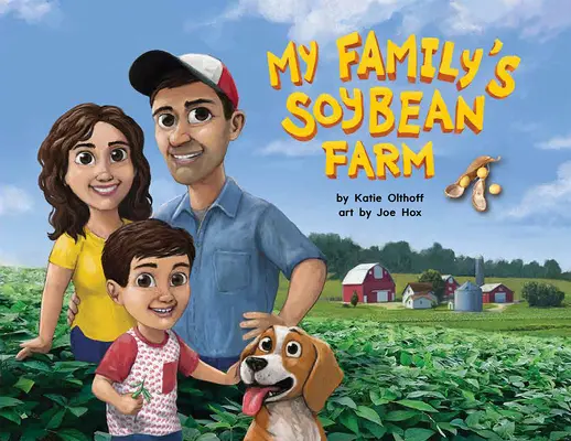 La ferme de soja de ma famille - My Family's Soybean Farm