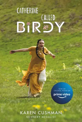 Catherine, Called Birdy Édition cinéma à part entière - Catherine, Called Birdy Movie Tie-In Edition