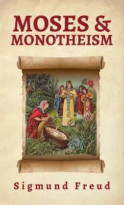 Moïse et le monothéisme Hardcover - Moses And Monotheism Hardcover