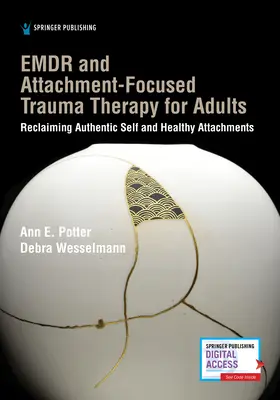 EMDR et thérapie du traumatisme centrée sur l'attachement pour les adultes - EMDR and Attachment-Focused Trauma Therapy for Adults