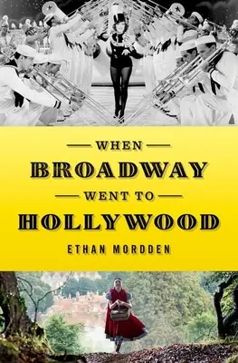 Quand Broadway allait à Hollywood - When Broadway Went to Hollywood