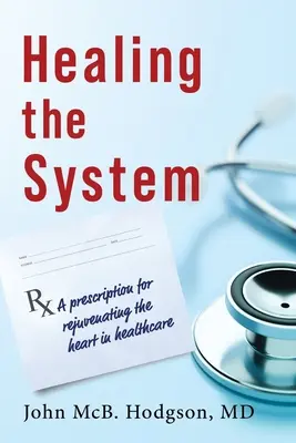 Guérir le système - Healing The System