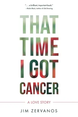 La fois où j'ai eu le cancer - That Time I Got Cancer
