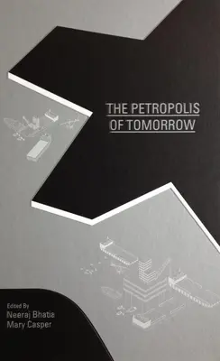 La métropole de demain - The Petropolis of Tomorrow