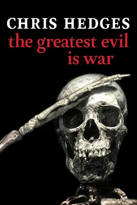 Le plus grand mal est la guerre - The Greatest Evil Is War