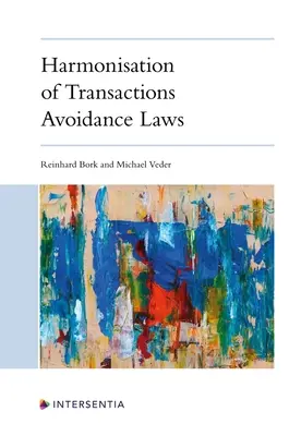 Harmonisation des lois sur l'évitement des transactions - Harmonisation of Transactions Avoidance Laws