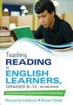 Teaching Reading to English Learners, Grades 6 - 12 : A Framework for Improving Achievement in the Content Areas (Enseigner la lecture aux apprenants d'anglais, de la 6e à la 12e année : un cadre pour améliorer les résultats dans les matières enseignées) - Teaching Reading to English Learners, Grades 6 - 12: A Framework for Improving Achievement in the Content Areas