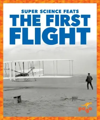 Le premier vol - The First Flight