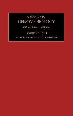 Anatomie morbide du génome : Volume 2 - Morbid Anatomy of the Genome: Volume 2