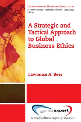 Une approche stratégique et tactique de l'éthique des affaires mondiales - A Strategic and Tactical Approach to Global Business Ethics