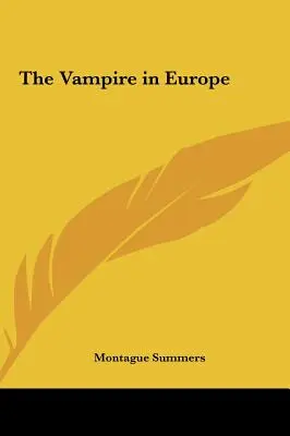 Le vampire en Europe - The Vampire in Europe