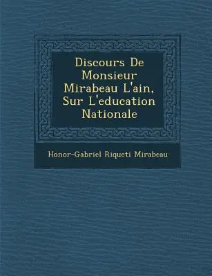 Discours de Monsieur Mirabeau L'Ain, Sur L'Education Nationale