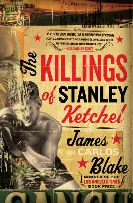 Les meurtres de Stanley Ketchel - The Killings of Stanley Ketchel