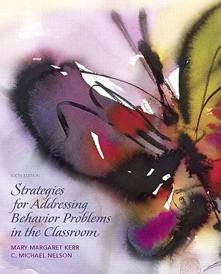 Stratégies pour résoudre les problèmes de comportement en classe - Strategies for Addressing Behavior Problems in the Classroom