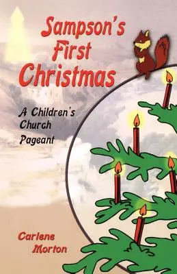 Le premier Noël de Sampson : Un spectacle religieux pour enfants - Sampson's First Christmas: A Children's Church Pageant
