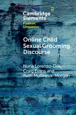 Discours sur le toilettage sexuel des enfants en ligne - Online Child Sexual Grooming Discourse