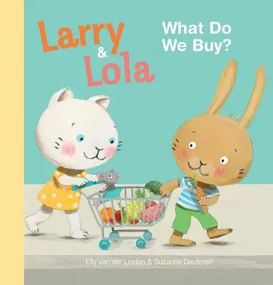 Larry et Lola : Qu'est-ce qu'on achète ? - Larry and Lola: What Do We Buy?